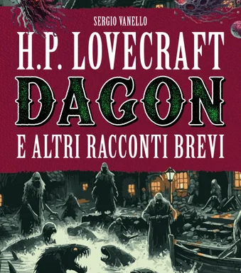 H.P. Lovecraft – Dagon e altri racconti brevi di Edizioni NPE