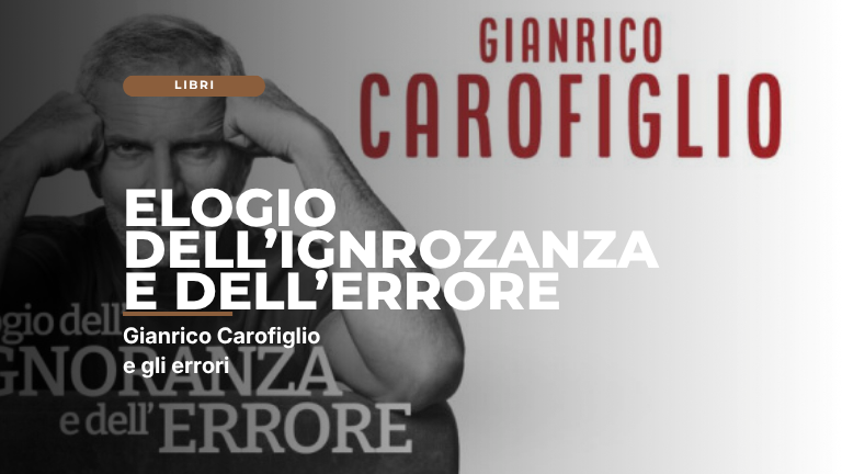 Elogio dell’ignoranza e dell’errore