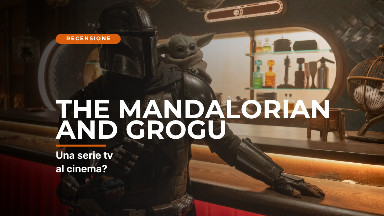 The Mandalorian and Grogu: una serie tv al cinema?