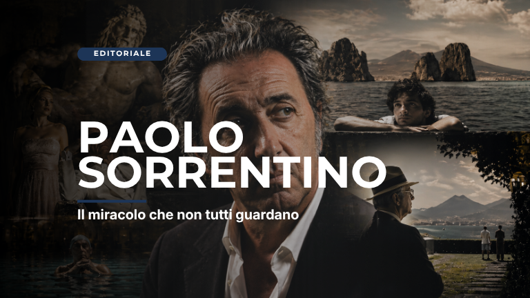 Paolo Sorrentino: il miracolo che che non tutti guardano