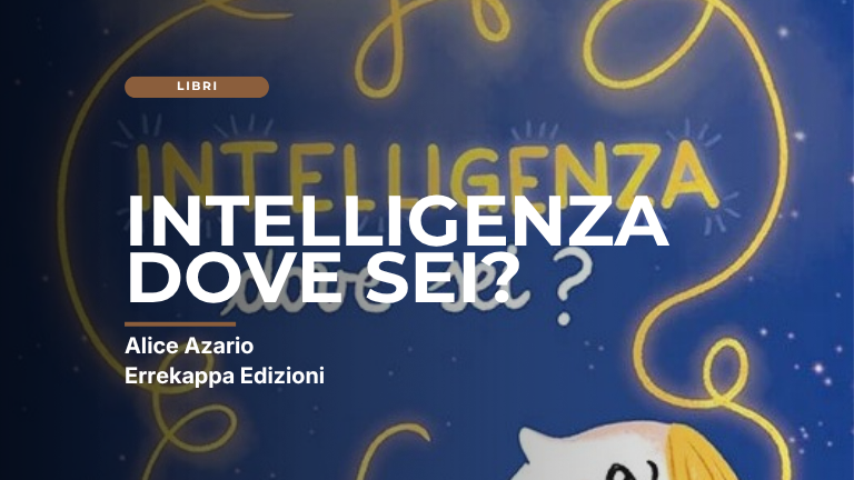 Intelligenza dove sei?