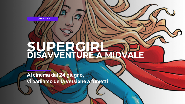 Supergirl: Disavventure a Midvale – Una svolta necessaria?