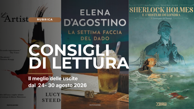 Lib(e)ri – Letture consigliate dal 24 al 30 agosto.