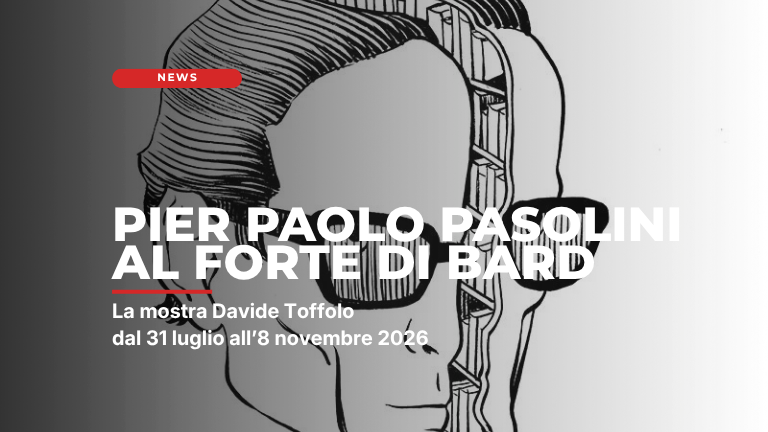 Davide Toffolo, Parola di Pasolini: il fumetto incontra la parola di Pier Paolo Pasolini al Forte di Bard