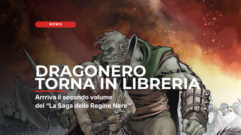 Dragonero torna in libreria!