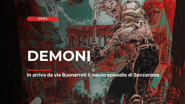 Demoni in arrivo da via Buonarroti!