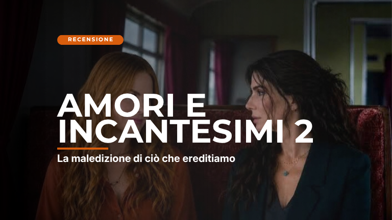 Amori e Incantesimi 2: La maledizione di ciò che ereditiamo