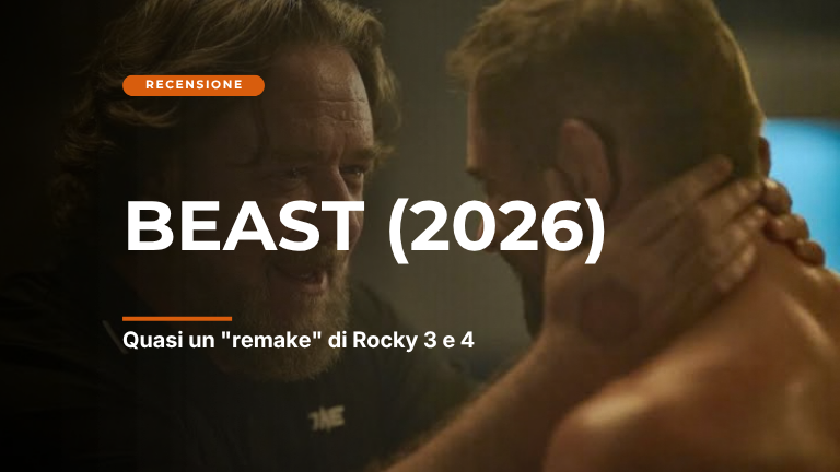 Beast. Quasi un “remake” di Rocky 3 e 4  dove la boxe cede il passo alla MMA.