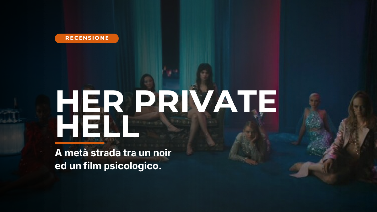 Her Private Hell – Recensione