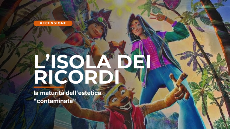 Il ritmo del tempo che scorre: L’isola dei ricordi e la maturità dell’estetica “contaminata”