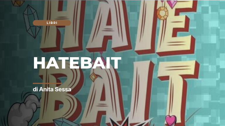 Hatebait di Anita Sessa edito Word edizioni